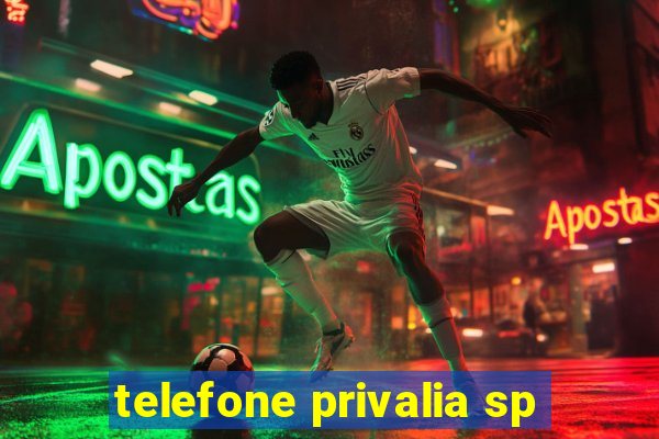 telefone privalia sp