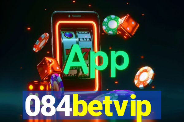 084betvip