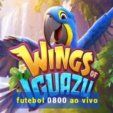 futebol 0800 ao vivo