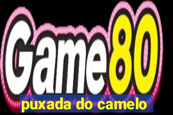 puxada do camelo