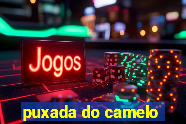 puxada do camelo