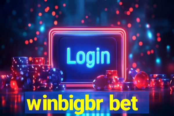 winbigbr bet