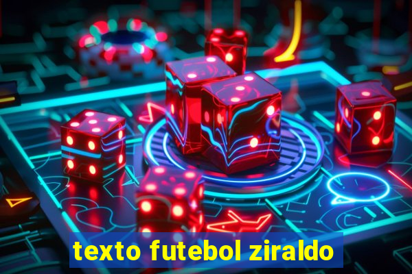 texto futebol ziraldo