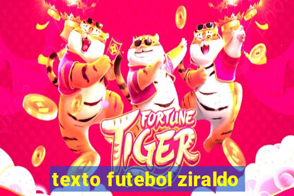 texto futebol ziraldo