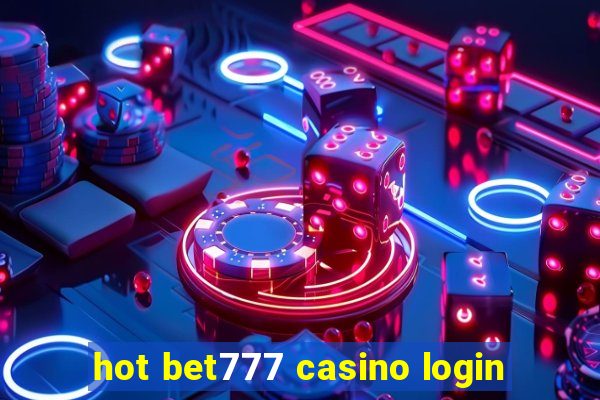 hot bet777 casino login