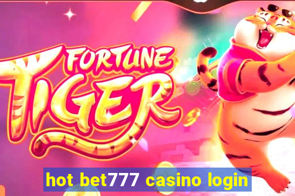 hot bet777 casino login