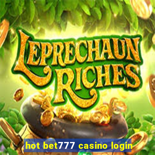 hot bet777 casino login