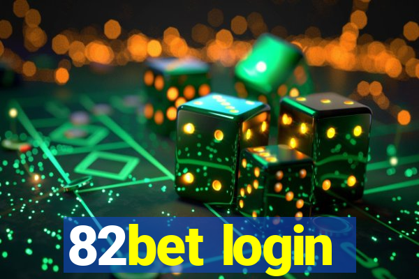 82bet login