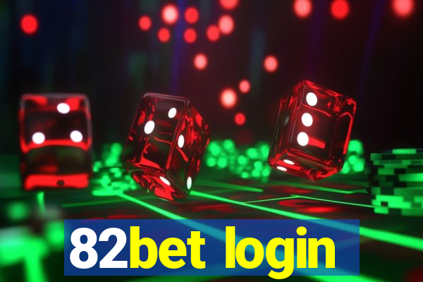 82bet login