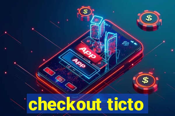 checkout ticto