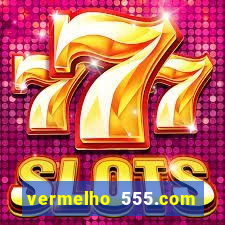 vermelho 555.com paga mesmo