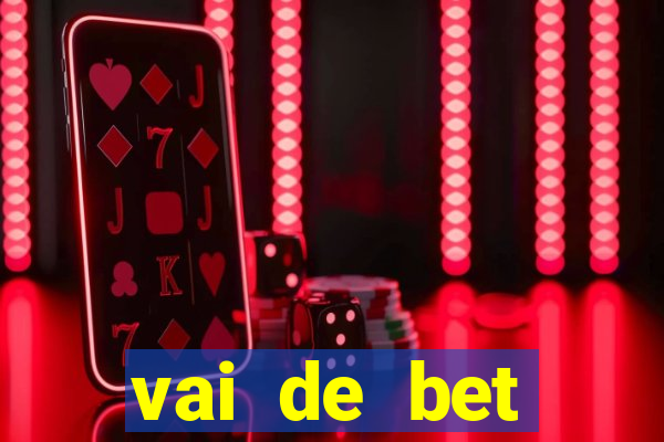 vai de bet plataforma gusttavo lima