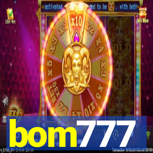 bom777