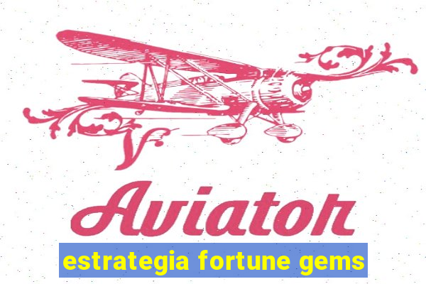 estrategia fortune gems