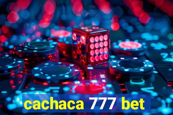 cachaca 777 bet