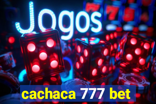 cachaca 777 bet