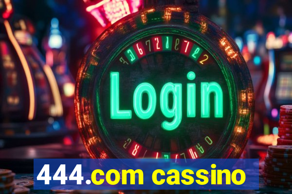 444.com cassino