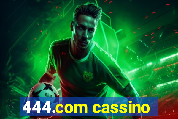 444.com cassino