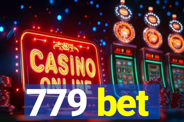 779 bet