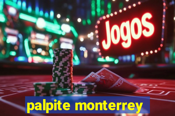 palpite monterrey