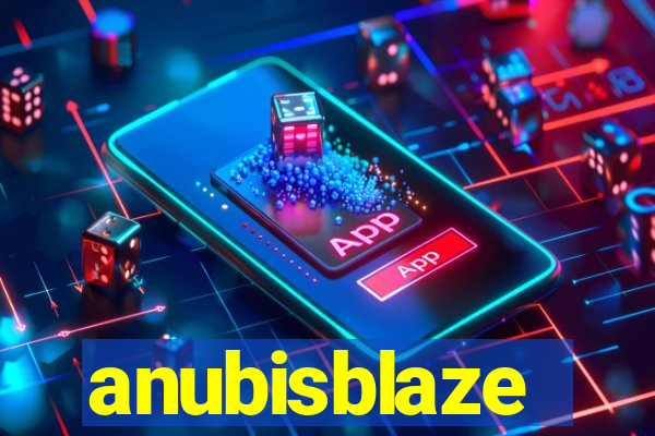 anubisblaze