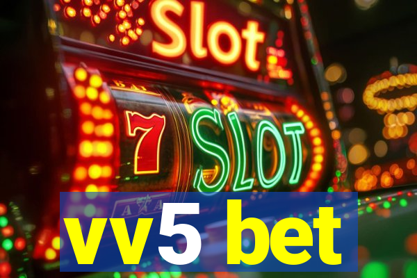 vv5 bet