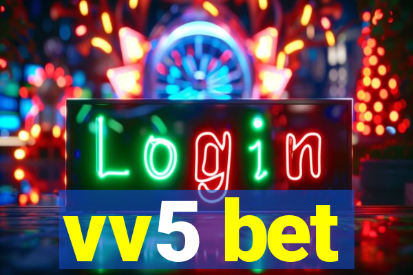 vv5 bet