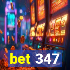 bet 347