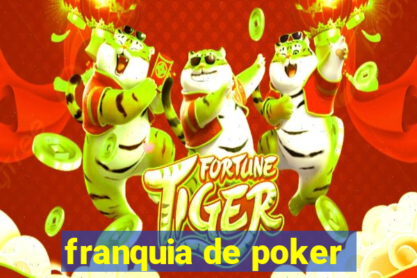 franquia de poker