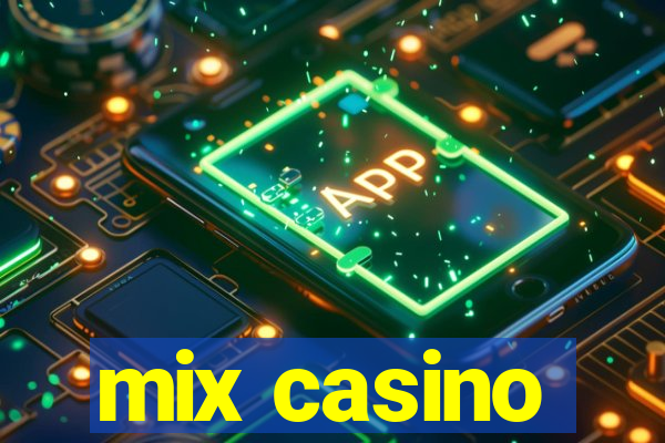 mix casino