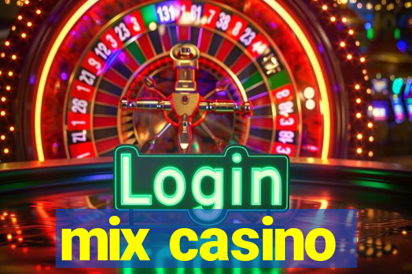 mix casino