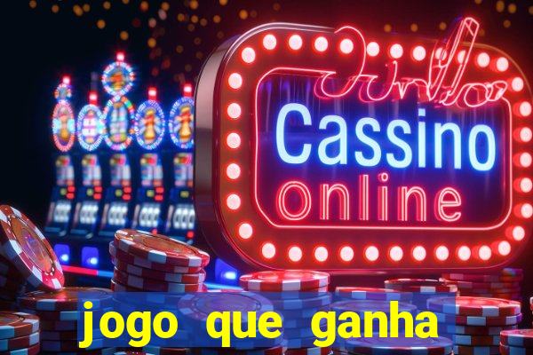 jogo que ganha dinheiro sem investir