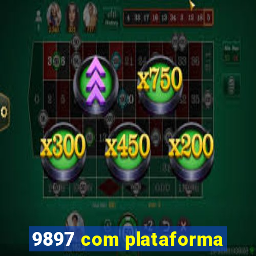 9897 com plataforma