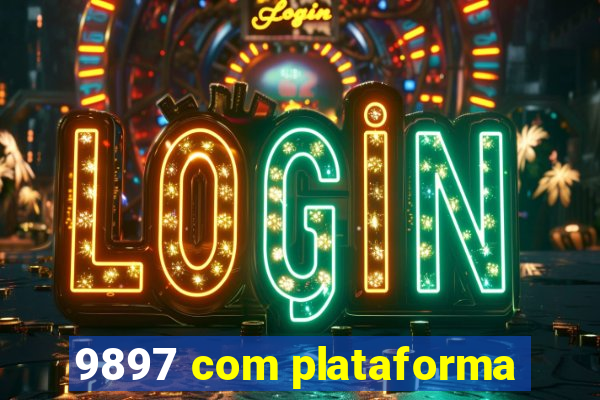 9897 com plataforma