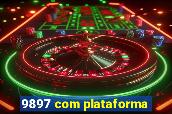 9897 com plataforma