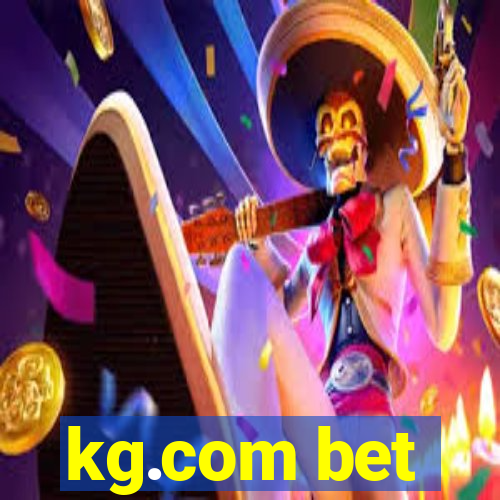 kg.com bet