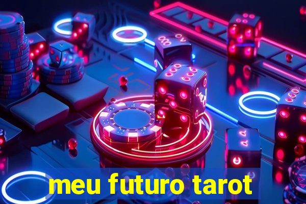 meu futuro tarot