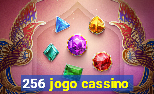 256 jogo cassino