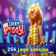 256 jogo cassino