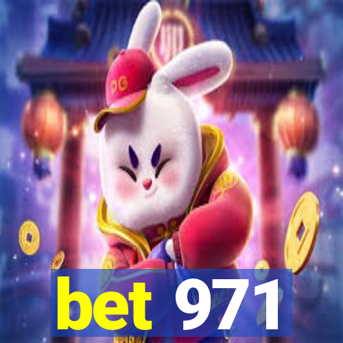 bet 971