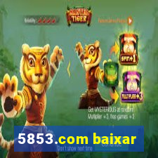 5853.com baixar