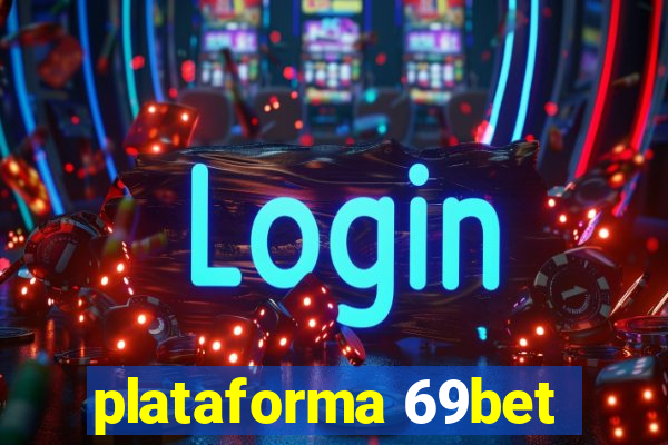 plataforma 69bet