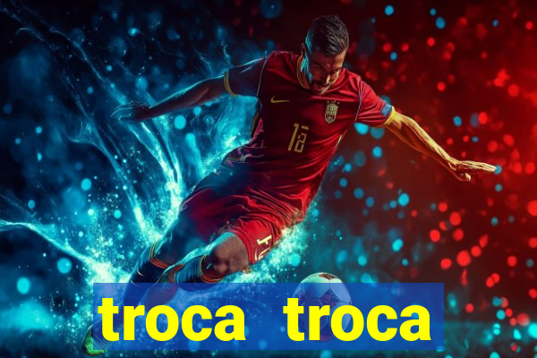 troca troca cruzeiro sp