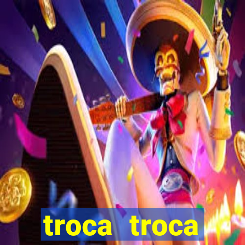 troca troca cruzeiro sp