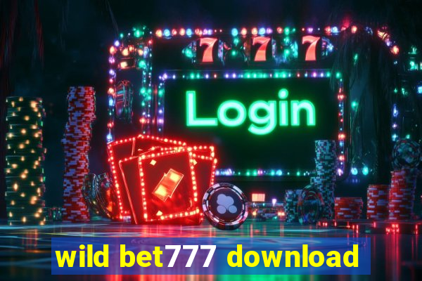 wild bet777 download