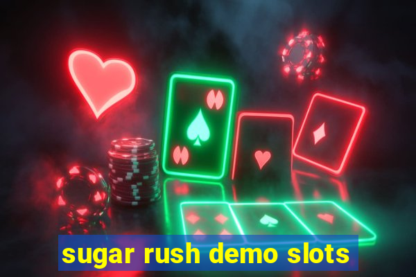 sugar rush demo slots