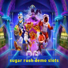 sugar rush demo slots