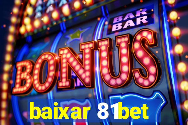 baixar 81bet