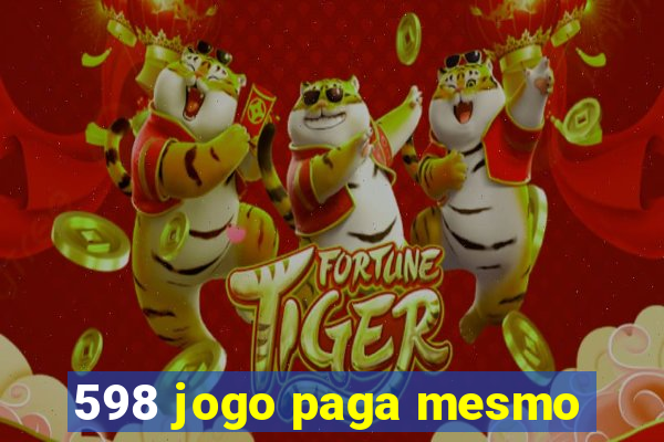 598 jogo paga mesmo