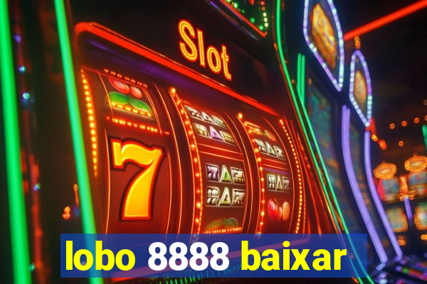 lobo 8888 baixar